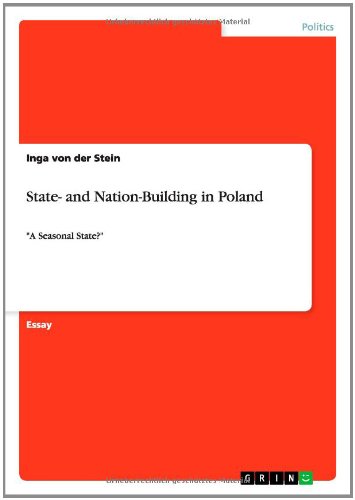 State- and Nation-Building in Poland: A Seasonal State?