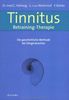 Tinnitus-Retraining-Therapie: Die ganzheitliche Methode bei Ohrgeräuschen: Die ganzheitliche Behandlungsmethode bei Ohrgeräuschen