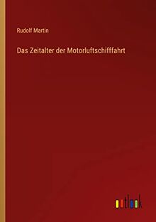 Das Zeitalter der Motorluftschifffahrt