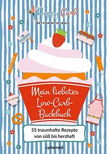 Happy Carb: Mein liebstes Low-Carb-Backbuch: 55 traumhafte Rezepte von süß bis herzhaft von Meiselbach, Bettina | Buch | Zustand sehr gut