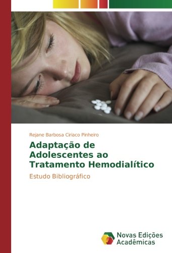 Adaptação de Adolescentes ao Tratamento Hemodialítico: Estudo Bibliográfico