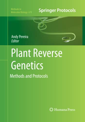 Plant Reverse Genetics: Methods and Protocols (Methods in Molecular Biology, Band 678)