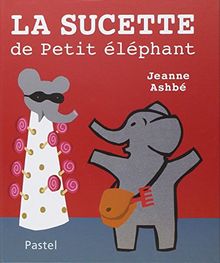 La sucette de Petit éléphant