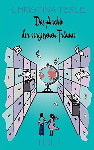 Das Archiv der vergessenen Träume