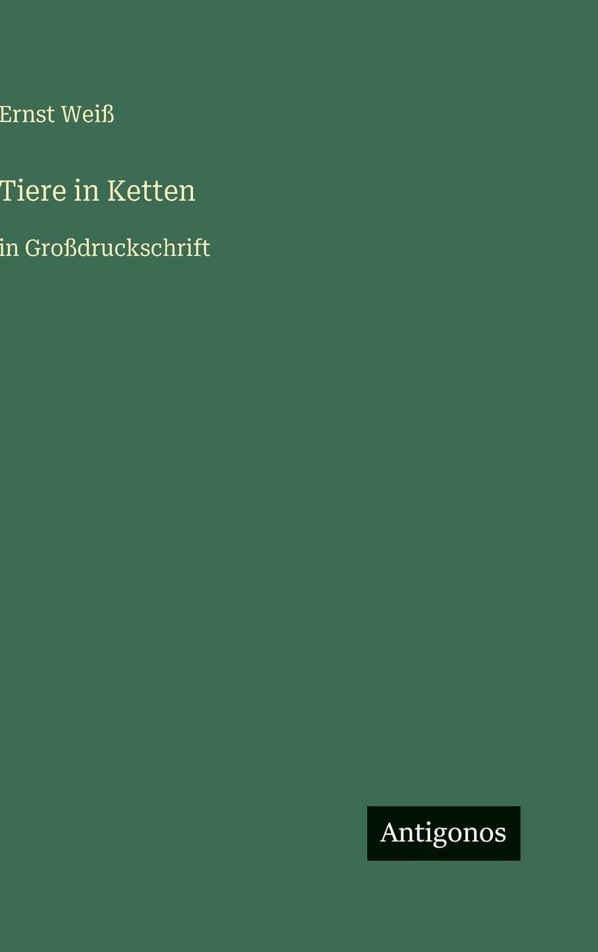 Tiere in Ketten: in Großdruckschrift