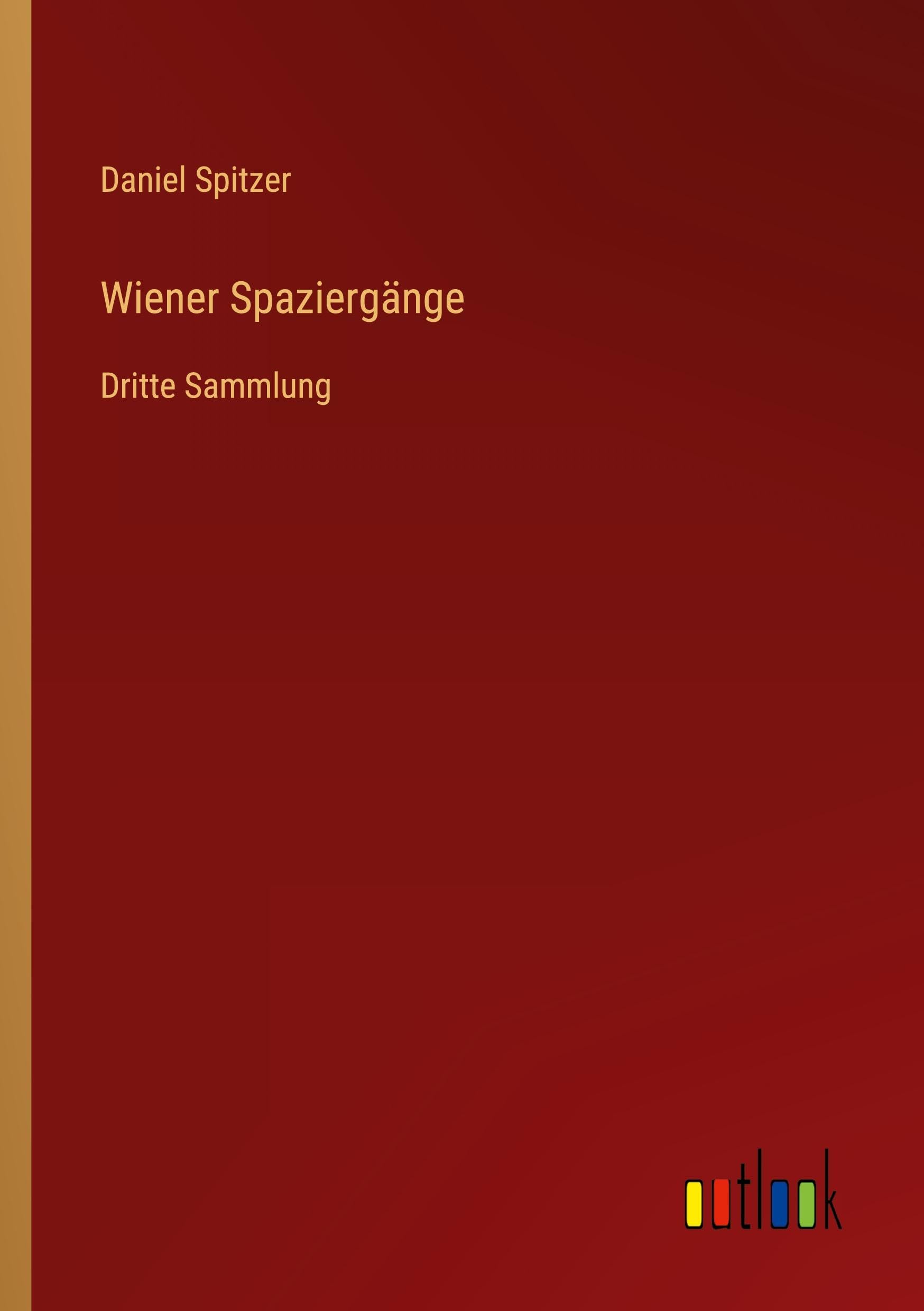 Wiener Spaziergänge: Dritte Sammlung