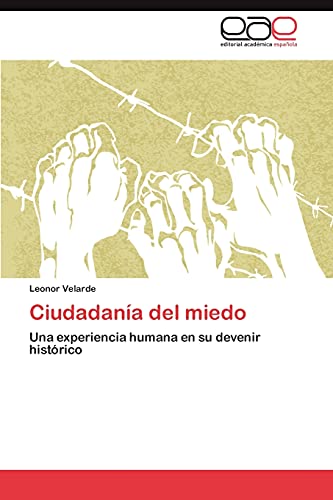 Ciudadanía del miedo: Una experiencia humana en su devenir histórico