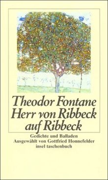 Herr von Ribbeck auf Ribbeck: Gedichte und Balladen (insel taschenbuch)