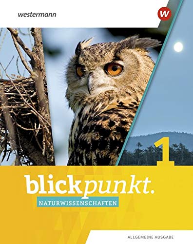 Blickpunkt Naturwissenschaften - Allgemeine Ausgabe 2019: Schülerband 1