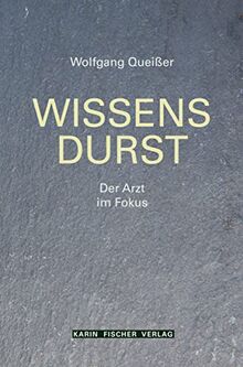 Wissensdurst: Der Arzt im Fokus