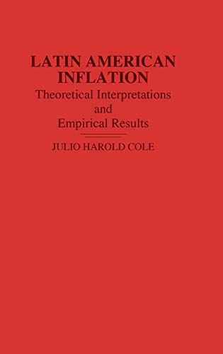 Latin American Inflation: Theoretical Interpretations and Empirical Results