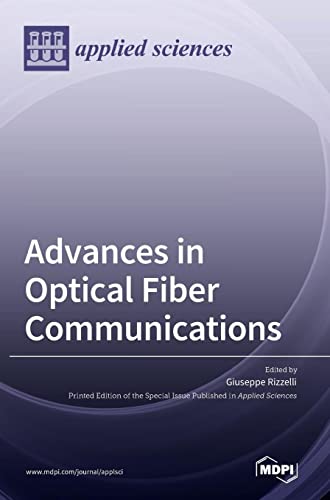Advances in Optical Fiber Communications