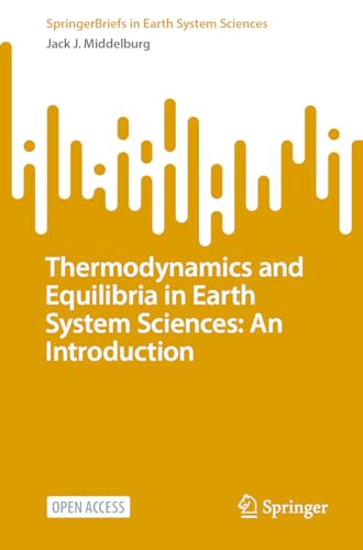 Thermodynamics and Equilibria in Earth System Sciences: An Introduction (SpringerBriefs in Earth System Sciences)