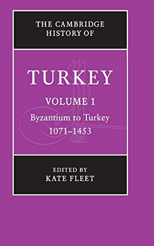 The Cambridge History of Turkey 4 Volume Hardback Set: The Cambridge History of Turkey: 1071-1453