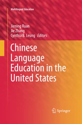 Chinese Language Education in the United States (Multilingual Education, Band 14)