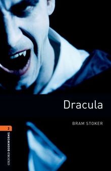 Dracula (Oxford Bookworms Library: Stage 2)