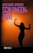 Schlangentanz. Kriminalroman