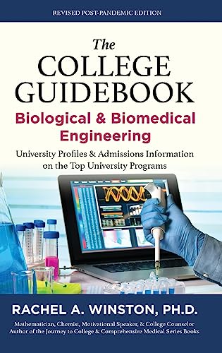 The College Guidebook: Biological & Biomedical Engineering: University Profiles & Admissions Information on the Top University Programs (The College Guide: Engineering Series)