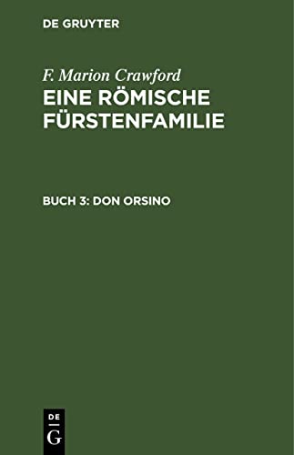 Don Orsino: Eine Geschichte in zwei Bänden (F. Marion Crawford: Eine Römische Fürstenfamilie)