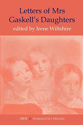 Letters of Mrs Gaskell's Daughters