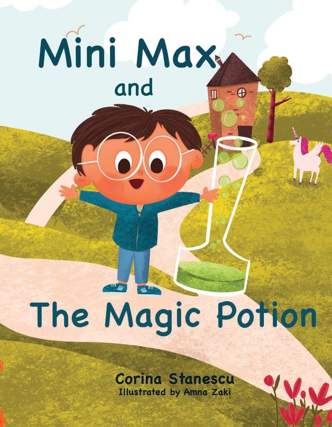 Mini Max and The Magic Potion: A Children's Book on Self-Esteem, Being Okay with Being Different, and a Mother’s Unconditional Love: A Magical Children Story of Self Acceptance and Motherly Love