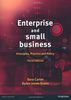 Enterprise and Small Business: Principles, Practice and Policy. Edited by Sara Carter and Dylan Jones-Evans