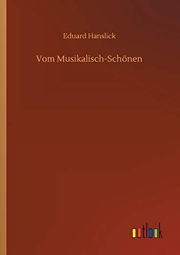 Vom Musikalisch-Schönen