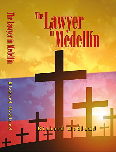 The Lawyer in Medellín