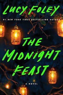 The Midnight Feast: A Novel