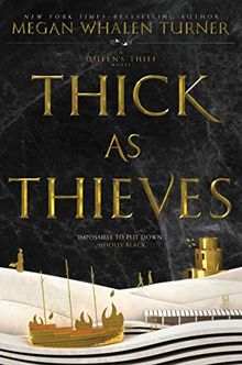 Thick as Thieves (Queen's Thief, Band 5)