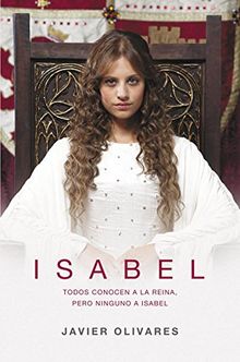 Isabel : todos conocen a la reina, pero ninguno a Isabel (EXITOS, Band 1001)