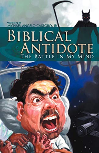 Biblical Antidote: The Battle in My Mind