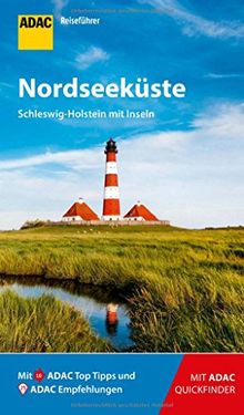 ADAC Reiseführer Nordseeküste Schleswig-Holstein mit Inseln: Der Kompakte mit den ADAC Top Tipps und cleveren Klappkarten