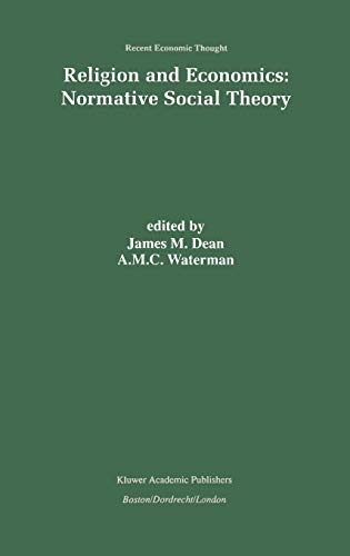 Religion and Economics: Normative Social Theory (Recent Economic Thought, 67, Band 67)
