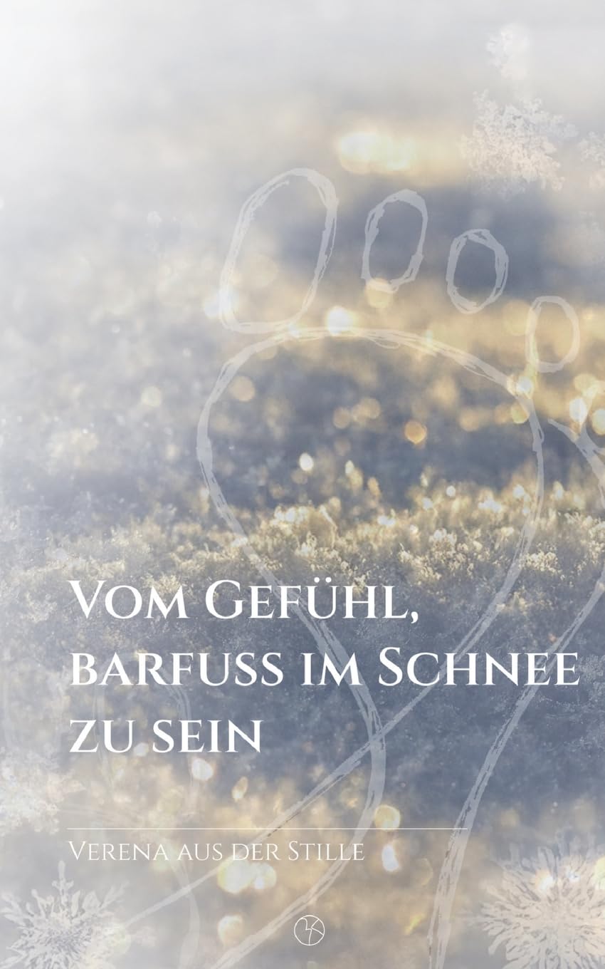 Vom Gefühl, barfuß im Schnee zu sein: DE