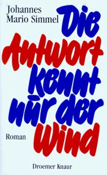 Die Antwort kennt nur der Wind