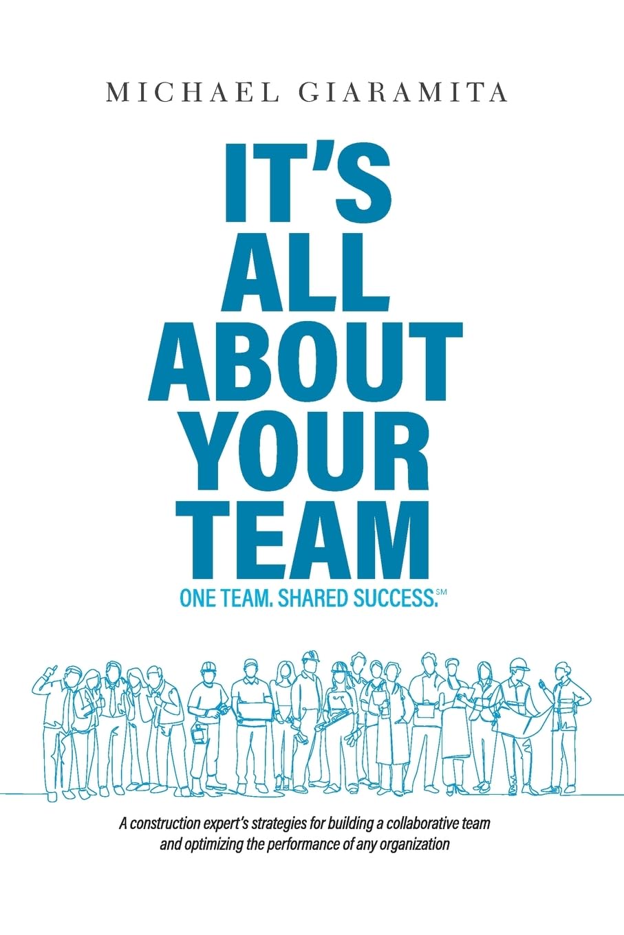 It's All About Your Team: One Team. Shared Success.¿