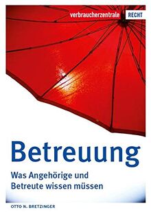 Betreuung: Was Angehörige und Betreute wissen müssen