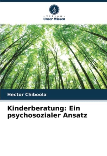 Kinderberatung: Ein psychosozialer Ansatz