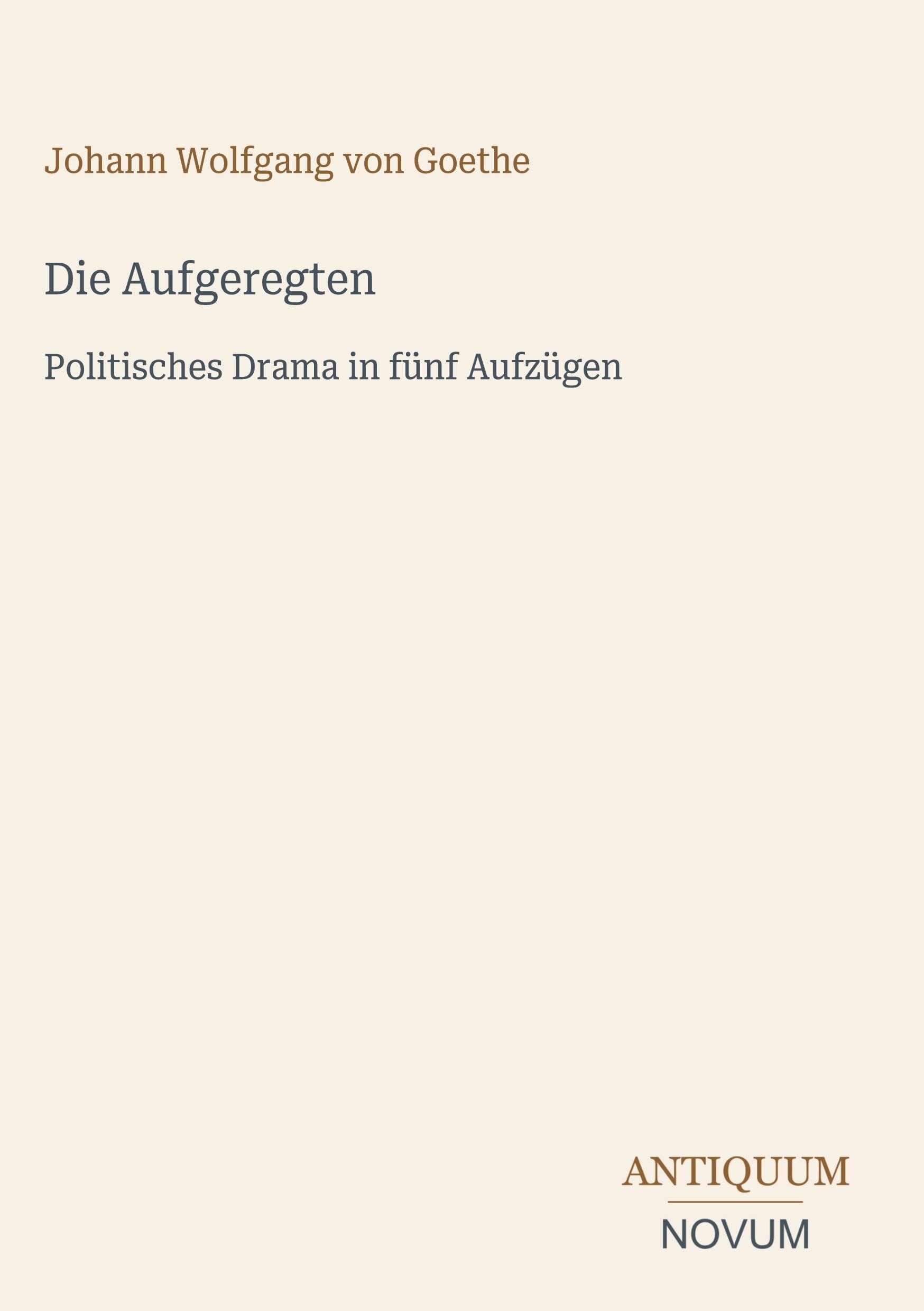 Die Aufgeregten