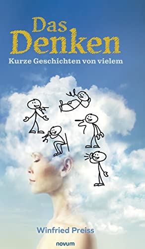 Das Denken – Kurze Geschichten von vielem