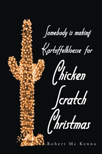Somebody is making Kartoffelkloesse for Chicken Scratch Christmas
