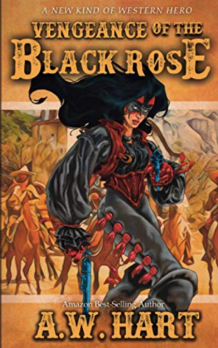 Vengeance of the Black Rose (Legend of the Black Rose, Band 3)