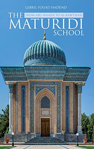 Gibril Fouad Haddad The Maturidi School