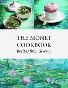 The Monet Cookbook Receipes from Giverny