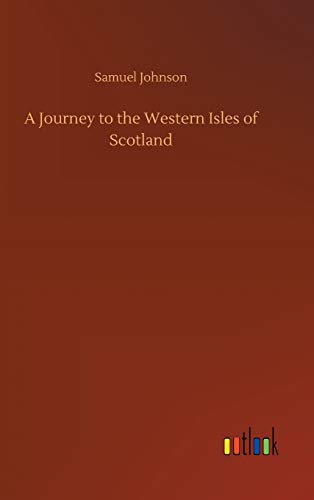 A Journey to the Western Isles of Scotland