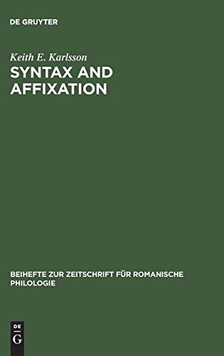 Syntax and affixation: The evolution of mente in Latin and Romance (Beihefte zur Zeitschrift für romanische Philologie, 182, Band 182)
