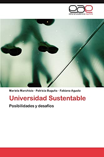 Universidad Sustentable: Posibilidades y desafíos