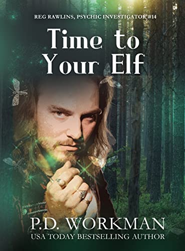 Time to Your Elf (Reg Rawlins Psychic Investigator, Band 14)