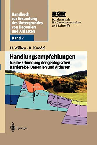 Handbuch zur Erkundung des Untergrundes von Deponien und Altlasten: Handlungsempfehlungen für die Erkundung der geologischen Barriere bei Deponien und Altlasten (Scientific Computation)